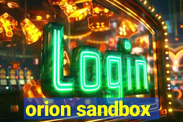 orion sandbox